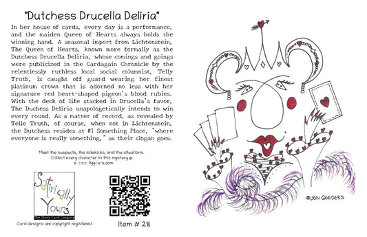 Duchess Drucella Deliria - Queen of Hearts - Greeting Card