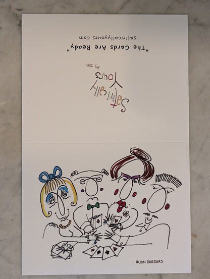 The Cards Are On The Table - Greeting Card